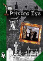 Private Eye: Tod und andere Unannehmlichkeiten - Abenteuer