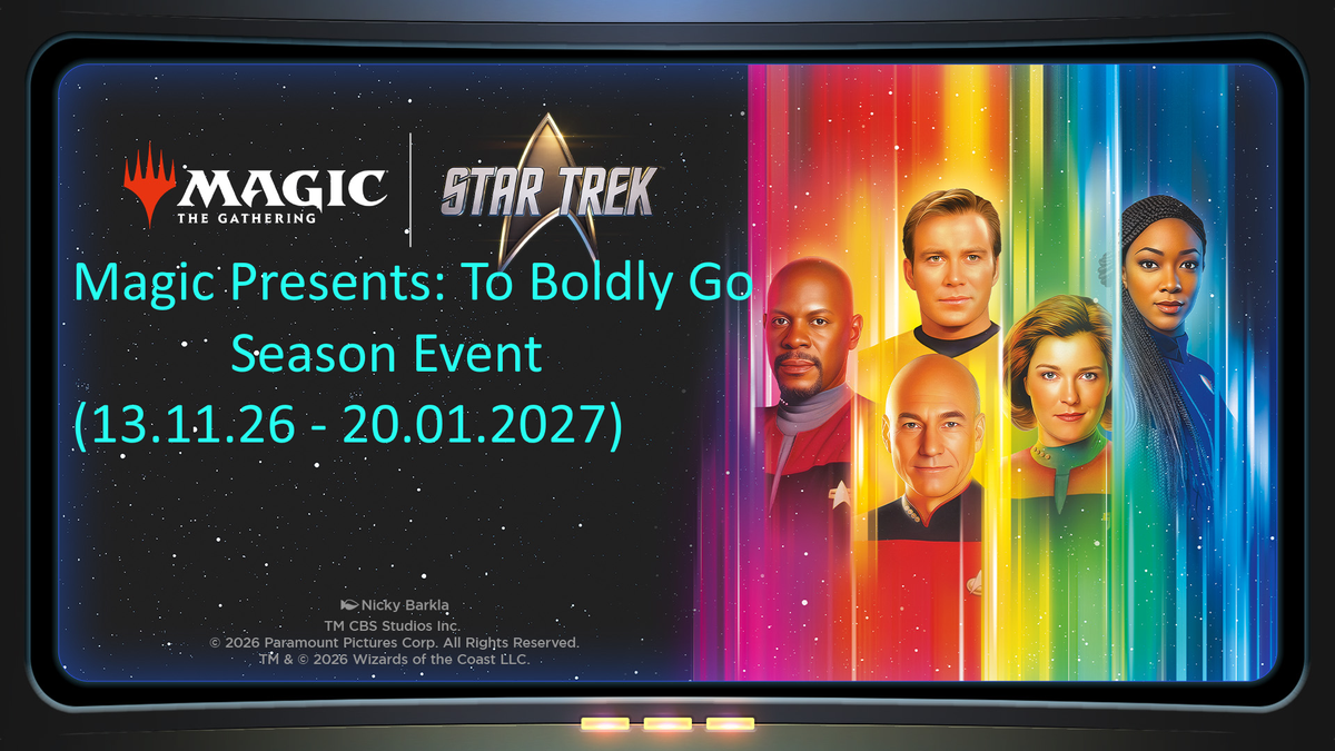 MTG - Magic Presents: To Boldy Go! Seasonal Event im Feenturm (13.11.2026 - 28.01.2027)