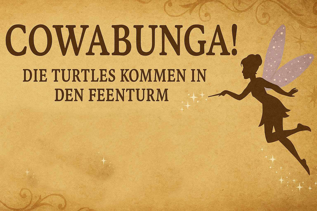 Cowabunga! Die Turtles besuchen den Feenturm! 🐢✨ - Die Vorbestellphase startet um 18 Uhr!