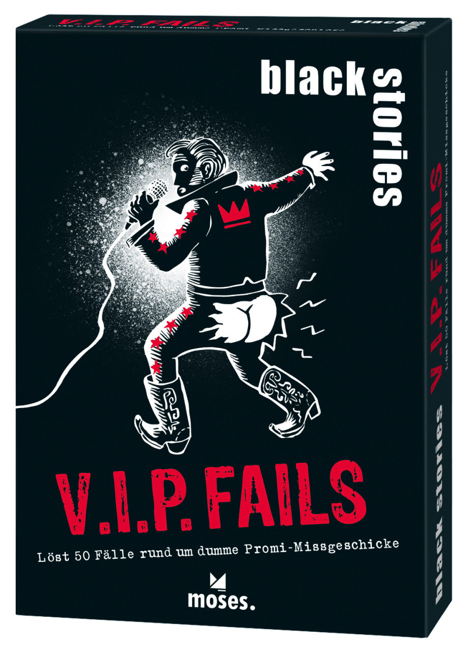 moses. - black stories – V.I.P. Fails
