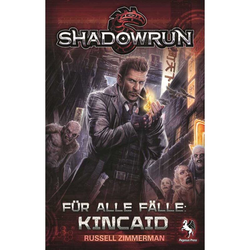 Shadowrun: Für alle Fälle Kincaid (Roman) - DE