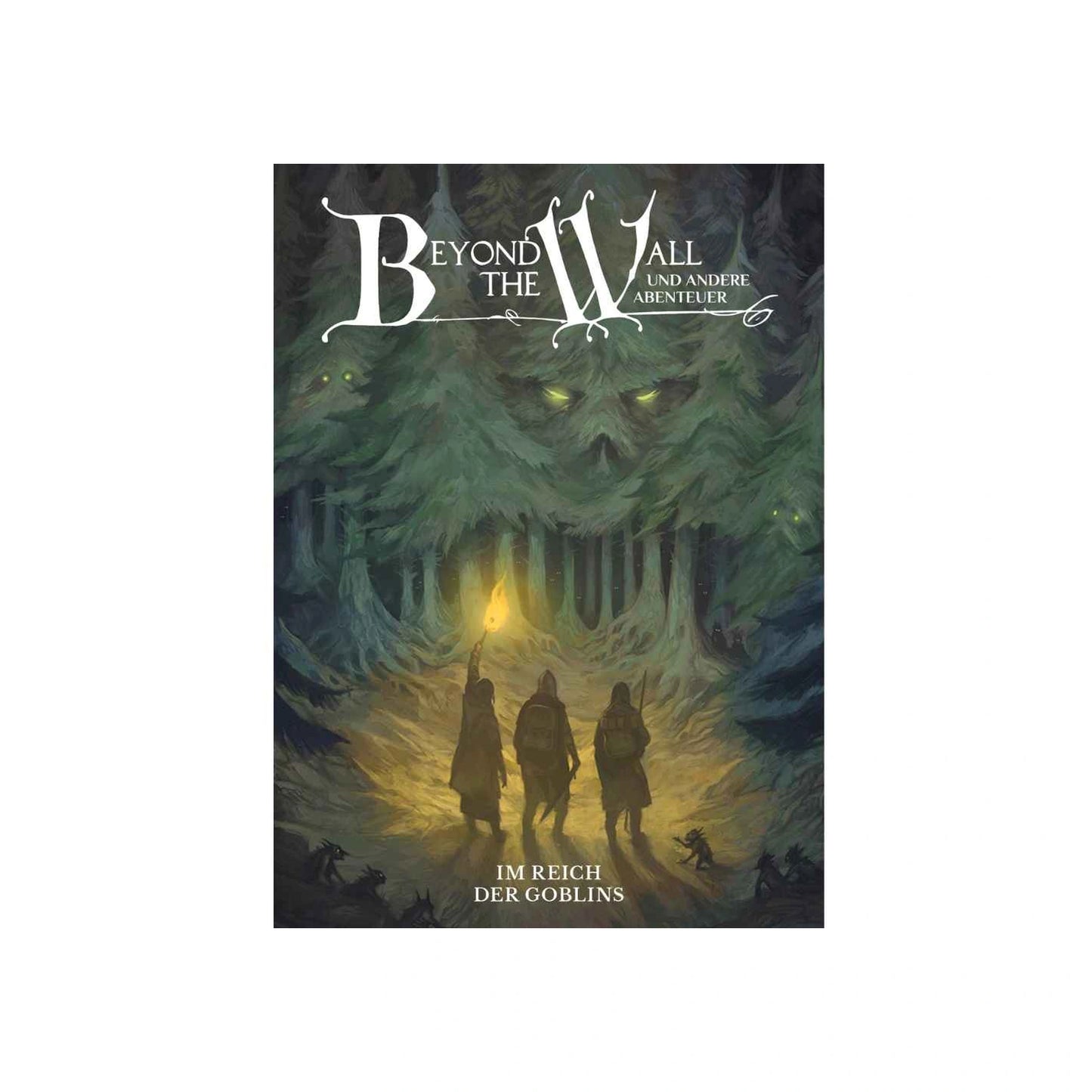 Beyond the Wall und andere Abenteuer - Im Reich der Goblins