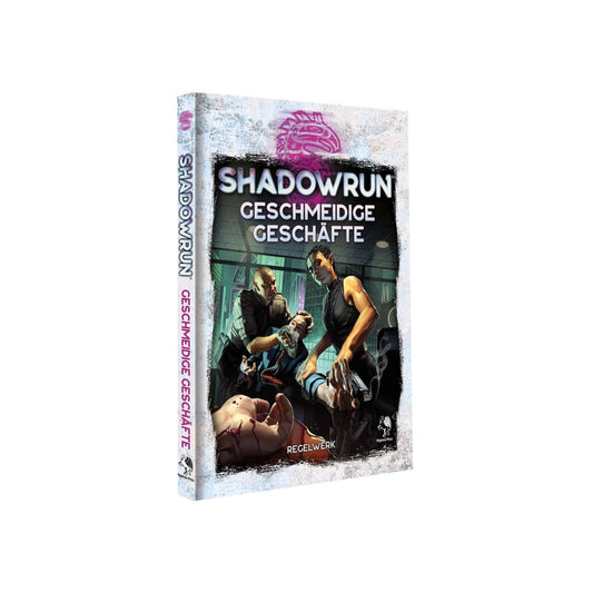 Shadowrun: Geschmeidige Geschäfte (Hardcover)