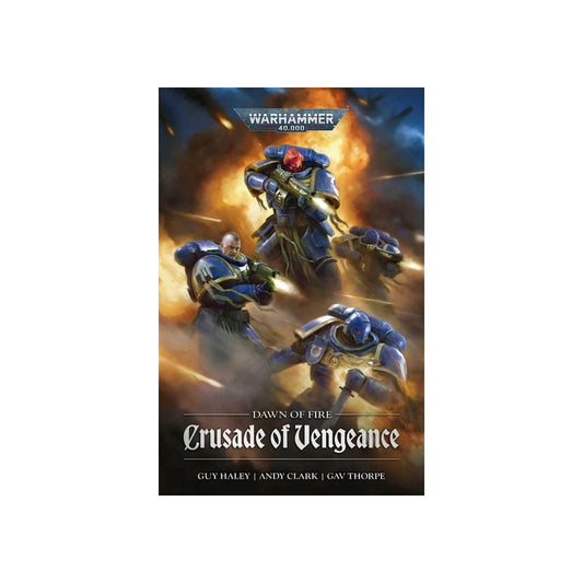 Dawn of Fire: Crusade of Vengeance - Guy Haley, Andy Clark & Gav Thorpe - Englisch (Paperback)